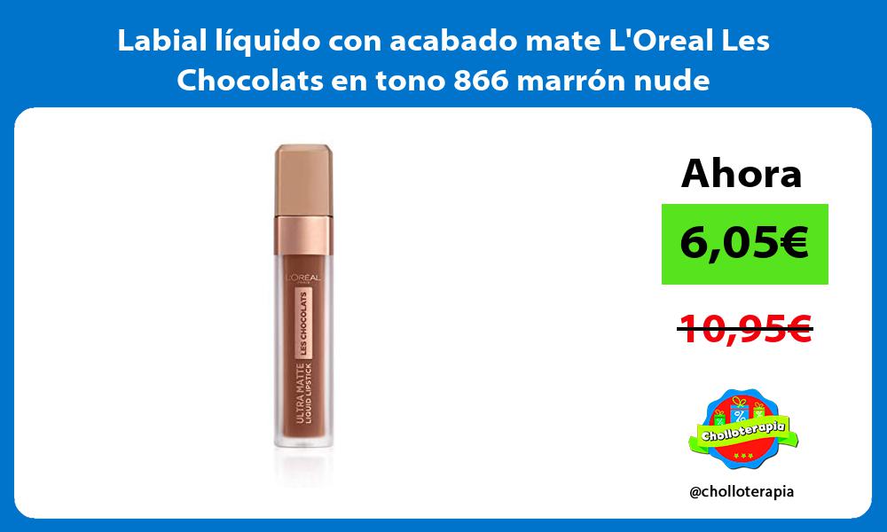 Labial líquido con acabado mate LOreal Les Chocolats en tono 866 marrón nude