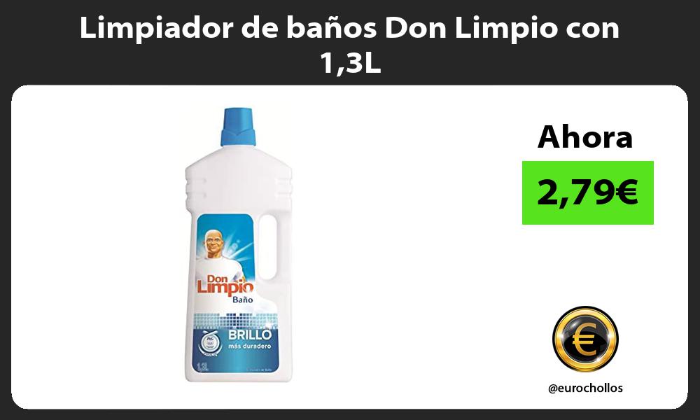 Limpiador de baños Don Limpio con 13L