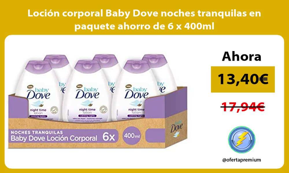 Loción corporal Baby Dove noches tranquilas en paquete ahorro de 6 x 400ml
