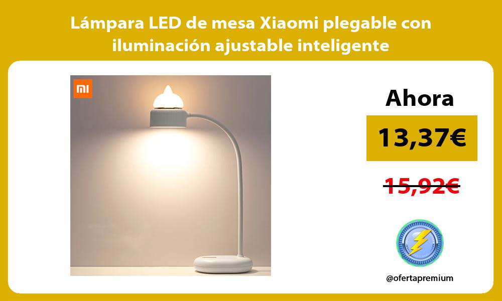 Lámpara LED de mesa Xiaomi plegable con iluminación ajustable inteligente