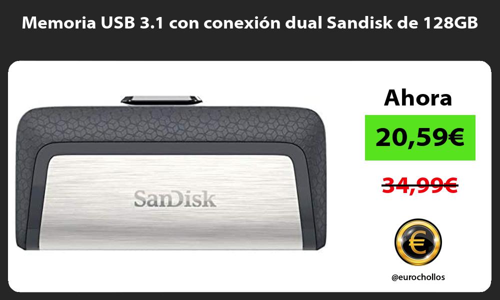 Memoria USB 3 1 con conexión dual Sandisk de 128GB