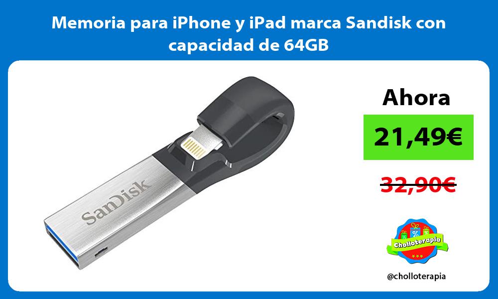 Memoria para iPhone y iPad marca Sandisk con capacidad de 64GB