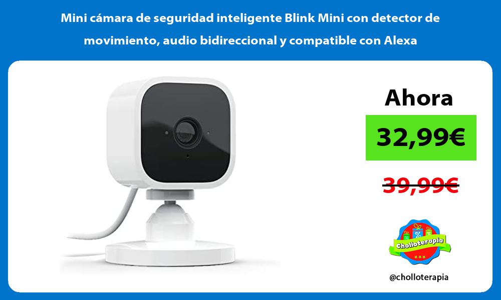 Mini cámara de seguridad inteligente Blink Mini con detector de movimiento audio bidireccional y compatible con Alexa