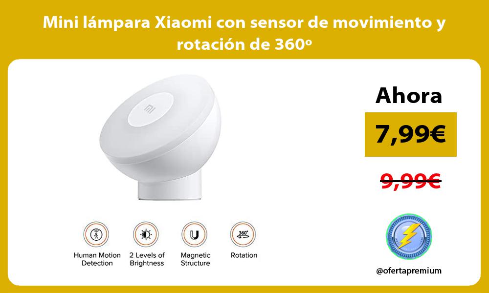 Mini lámpara Xiaomi con sensor de movimiento y rotación de 360º