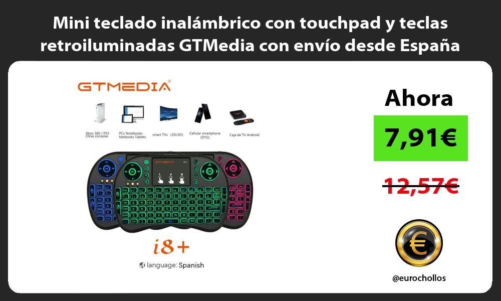 Mini teclado inalámbrico con touchpad y teclas retroiluminadas GTMedia con envío desde España