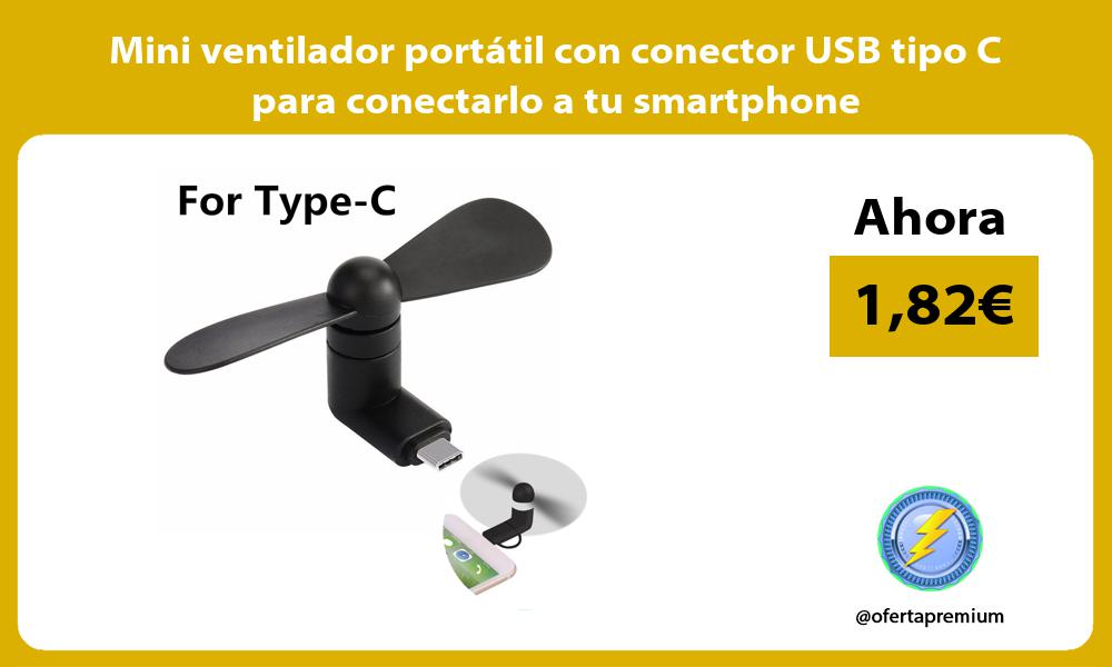 Mini ventilador portátil con conector USB tipo C para conectarlo a tu smartphone