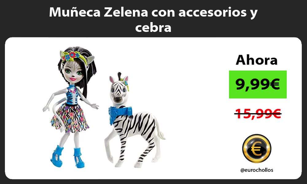 Muñeca Zelena con accesorios y cebra
