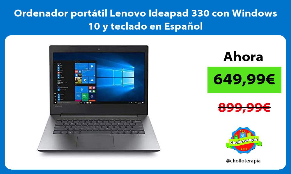 Ordenador portátil Lenovo Ideapad 330 con Windows 10 y teclado en Español