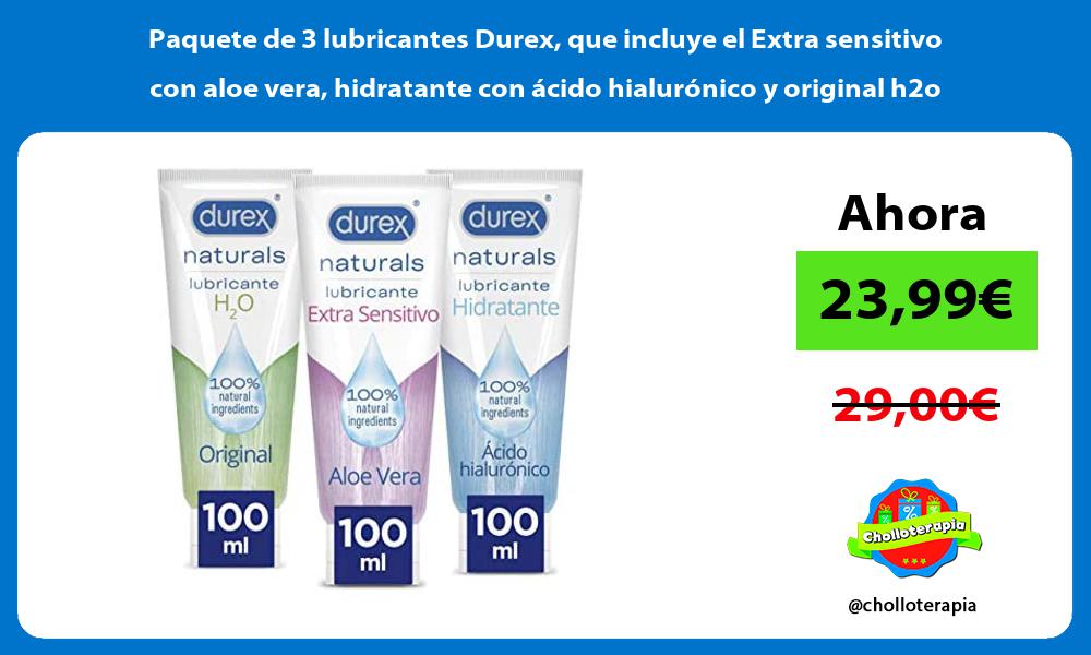 Paquete de 3 lubricantes Durex que incluye el Extra sensitivo con aloe vera hidratante con ácido hialurónico y original h2o