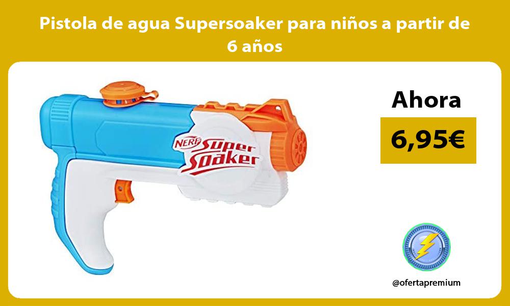 Pistola de agua Supersoaker para niños a partir de 6 años