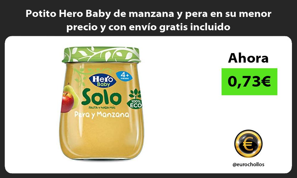 Potito Hero Baby de manzana y pera en su menor precio y con envío gratis incluido