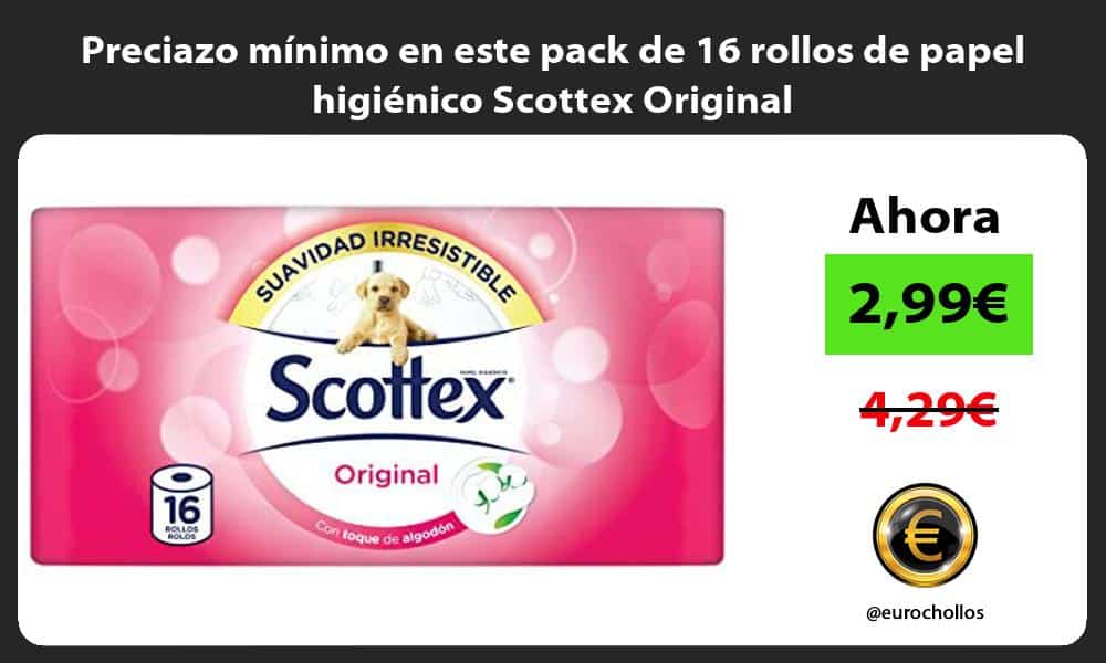 Preciazo mínimo en este pack de 16 rollos de papel higiénico Scottex Original