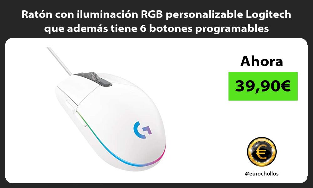 Ratón con iluminación RGB personalizable Logitech que además tiene 6 botones programables