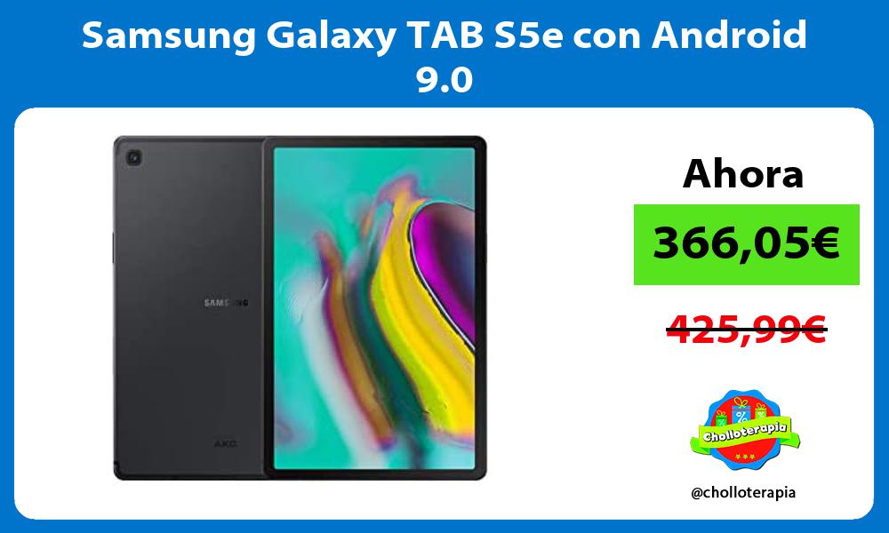 Samsung Galaxy TAB S5e con Android 9 0