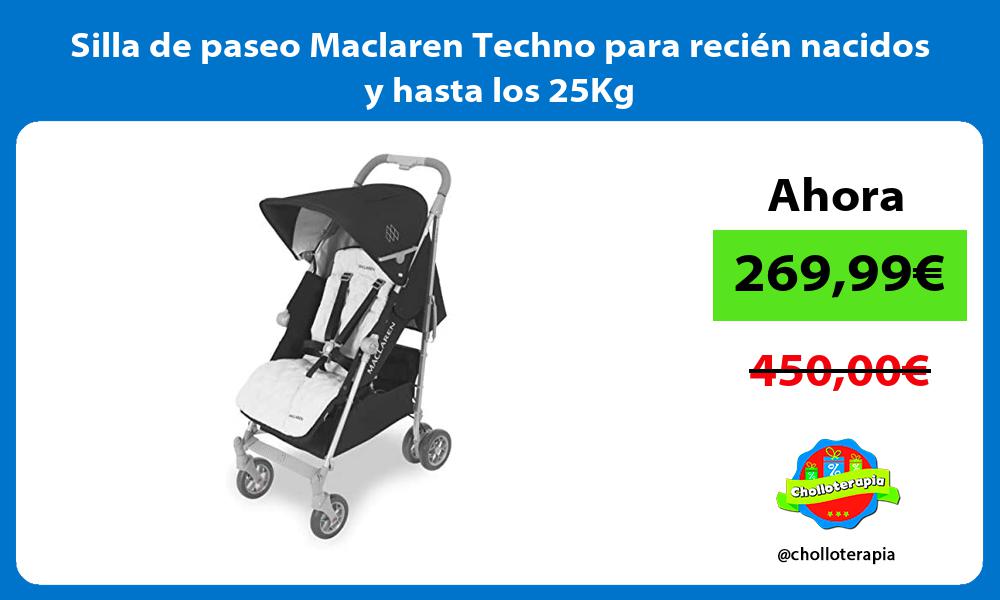 Silla de paseo Maclaren Techno para recién nacidos y hasta los 25Kg