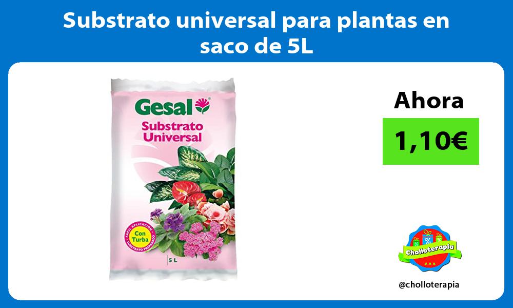 Substrato universal para plantas en saco de 5L