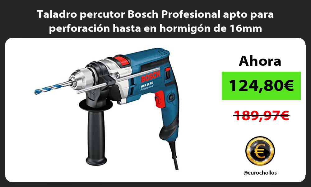 Taladro percutor Bosch Profesional apto para perforación hasta en hormigón de 16mm