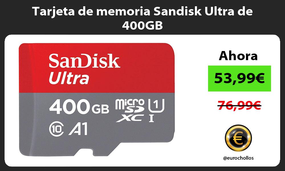 Tarjeta de memoria Sandisk Ultra de 400GB