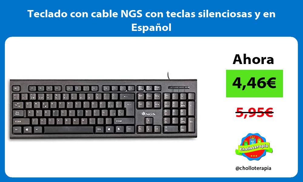 Teclado con cable NGS con teclas silenciosas y en Español