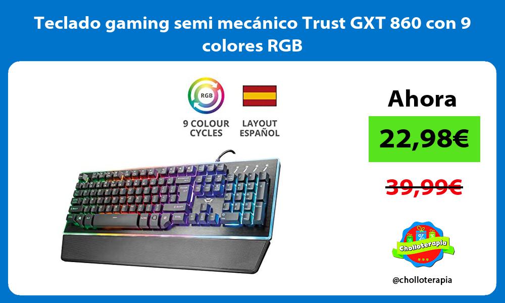 Teclado gaming semi mecánico Trust GXT 860 con 9 colores RGB