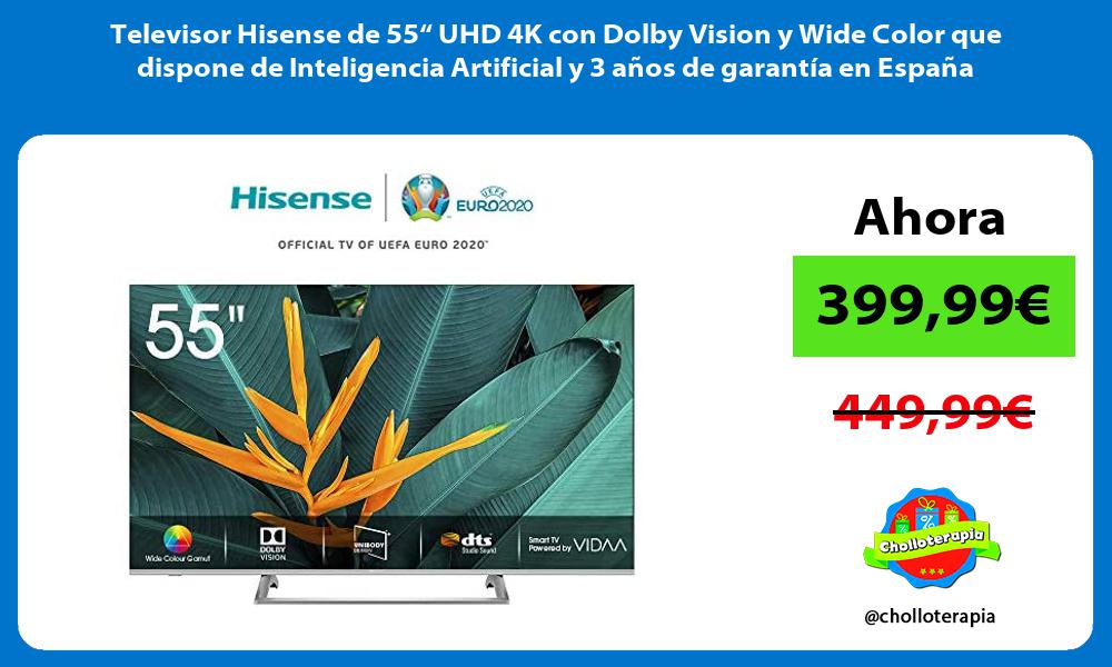 Televisor Hisense de 55“ UHD 4K con Dolby Vision y Wide Color que dispone de Inteligencia Artificial y 3 años de garantía en España