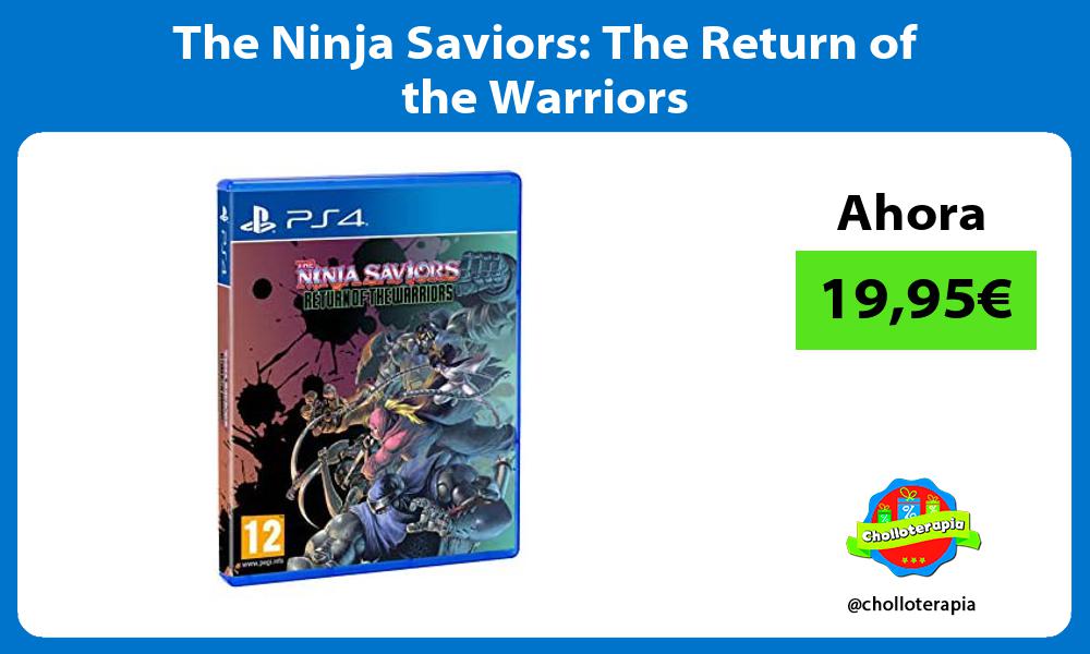 The Ninja Saviors The Return of the Warriors