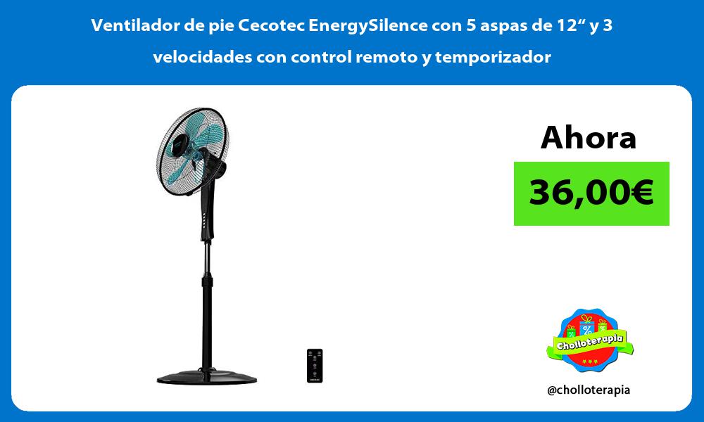 Ventilador de pie Cecotec EnergySilence con 5 aspas de 12“ y 3 velocidades con control remoto y temporizador