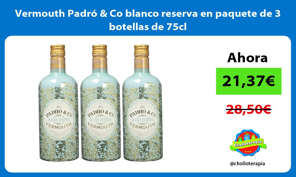 Vermouth Padró Co blanco reserva en paquete de 3 botellas de 75cl
