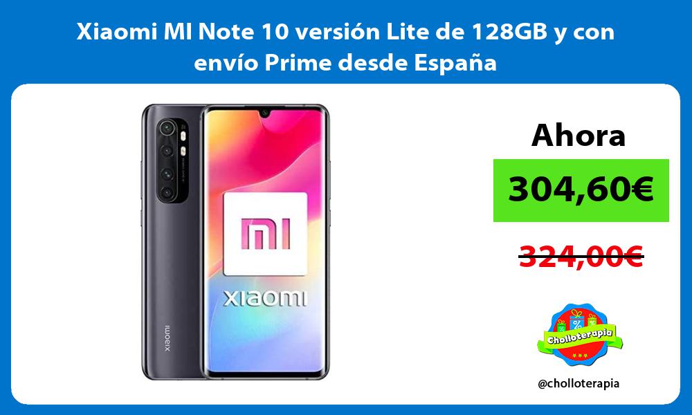 Xiaomi MI Note 10 versión Lite de 128GB y con envío Prime desde España