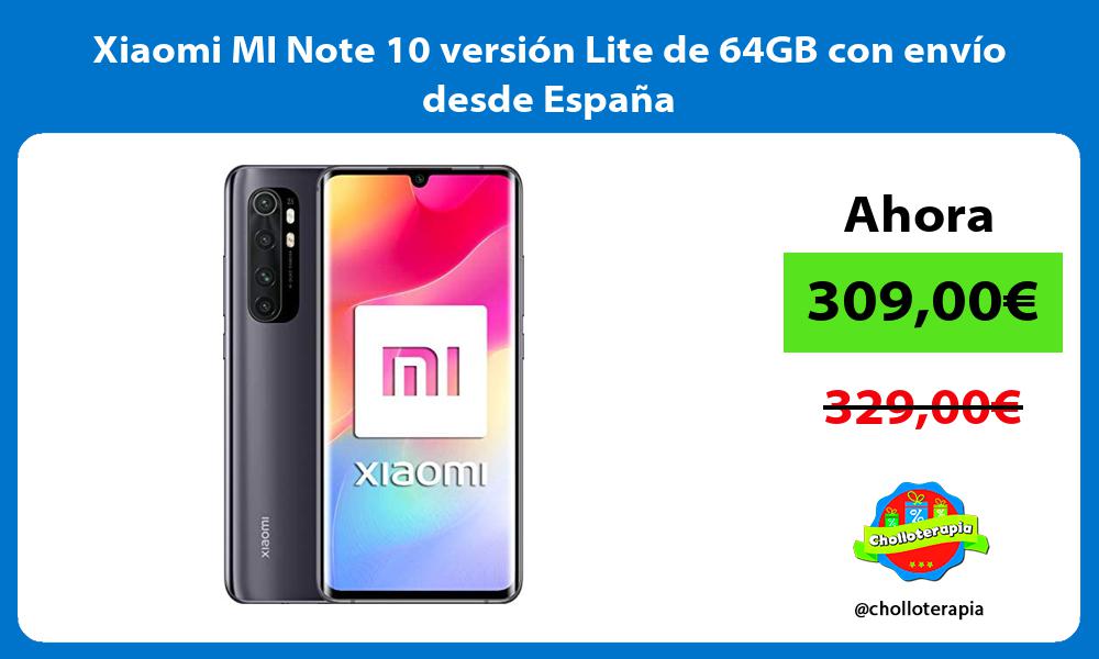 Xiaomi MI Note 10 versión Lite de 64GB con envío desde España