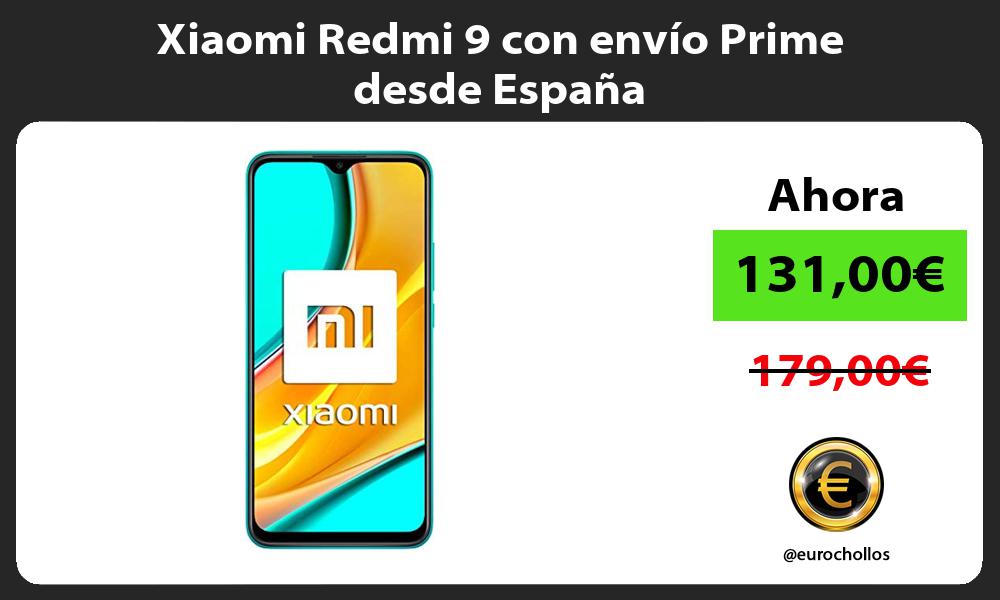 Xiaomi Redmi 9 con envío Prime desde España