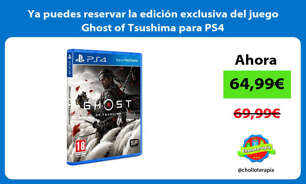 Ya puedes reservar la edición exclusiva del juego Ghost of Tsushima para PS4