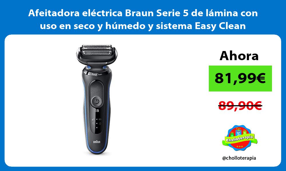 Afeitadora eléctrica Braun Serie 5 de lámina con uso en seco y húmedo y sistema Easy Clean