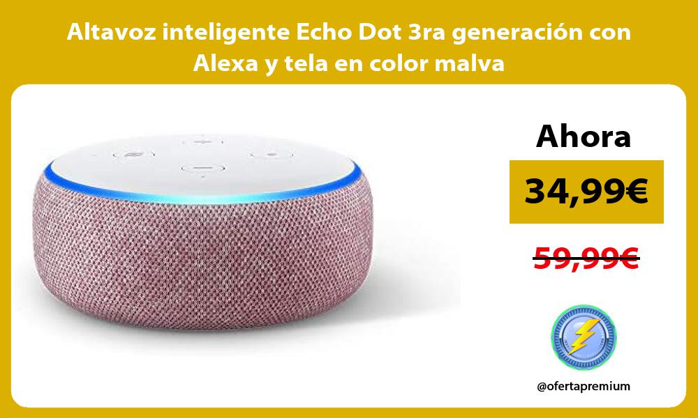 Altavoz inteligente Echo Dot 3ra generación con Alexa y tela en color malva