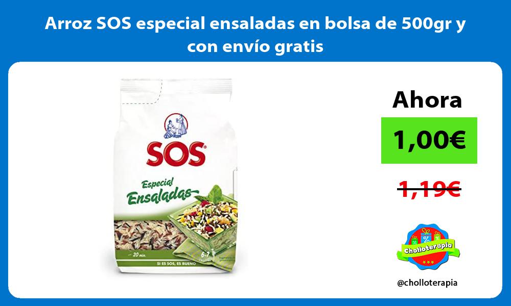 Arroz SOS especial ensaladas en bolsa de 500gr y con envío gratis