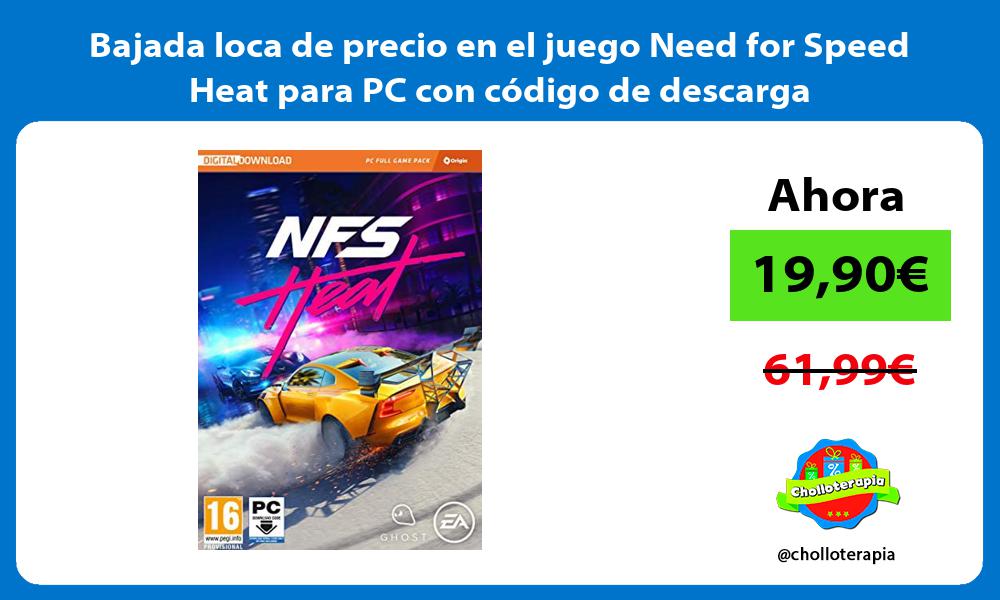 Bajada loca de precio en el juego Need for Speed Heat para PC con código de descarga