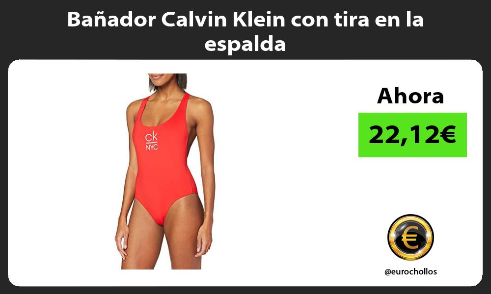 Bañador Calvin Klein con tira en la espalda