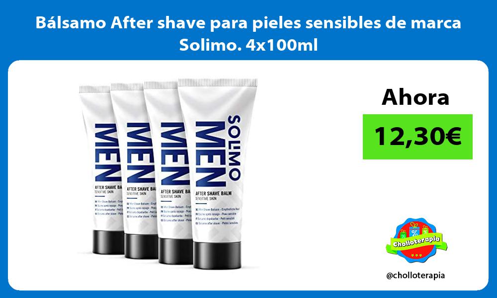 Bálsamo After shave para pieles sensibles de marca Solimo 4x100ml