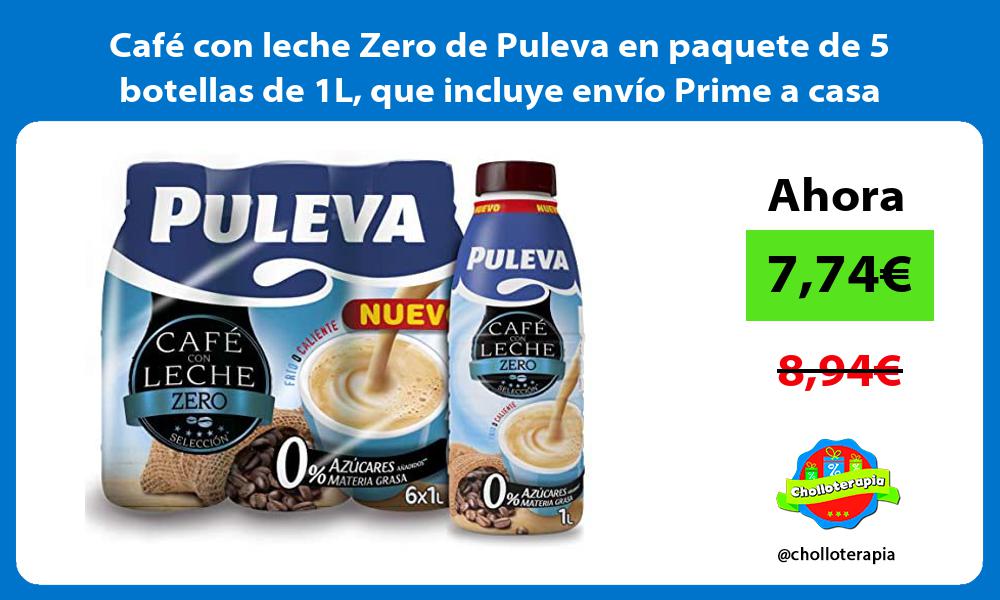Café con leche Zero de Puleva en paquete de 5 botellas de 1L que incluye envío Prime a casa