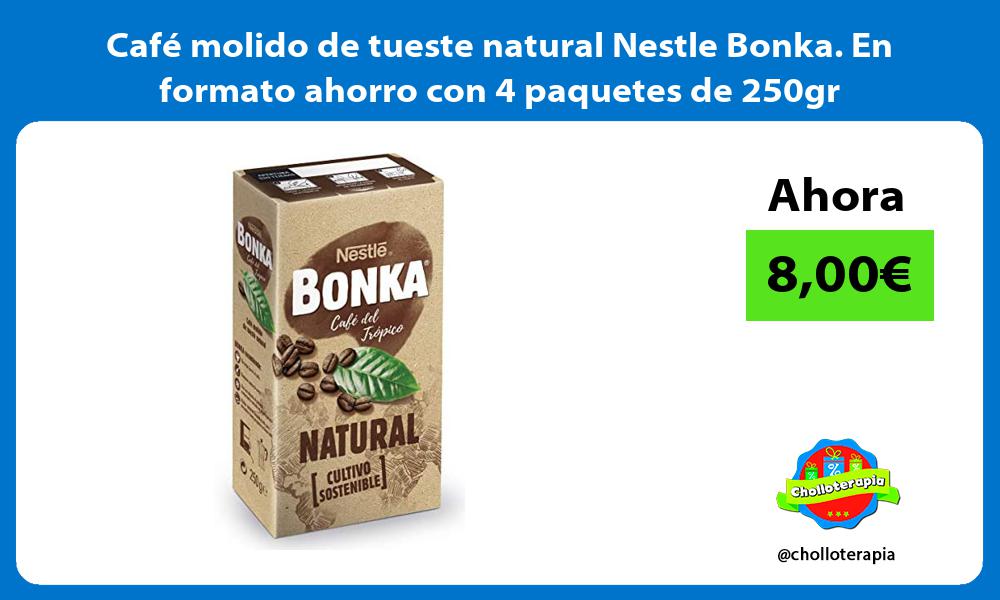 Café molido de tueste natural Nestle Bonka En formato ahorro con 4 paquetes de 250gr
