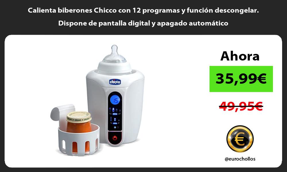 Calienta biberones Chicco con 12 programas y función descongelar Dispone de pantalla digital y apagado automático