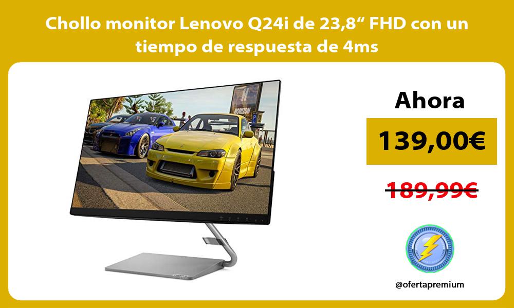 Chollo monitor Lenovo Q24i de 238“ FHD con un tiempo de respuesta de 4ms