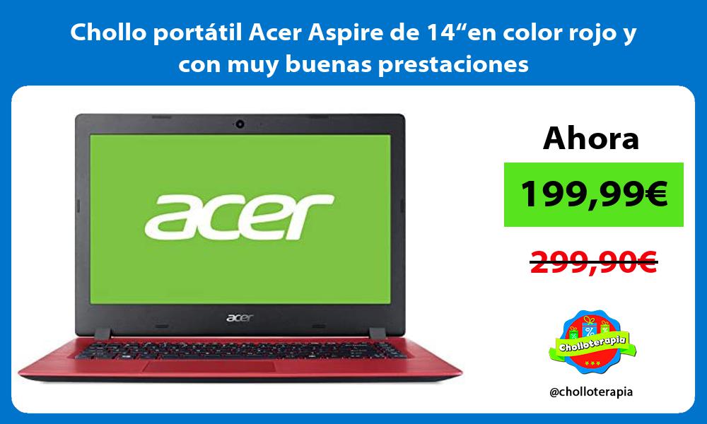 Chollo portátil Acer Aspire de 14“en color rojo y con muy buenas prestaciones