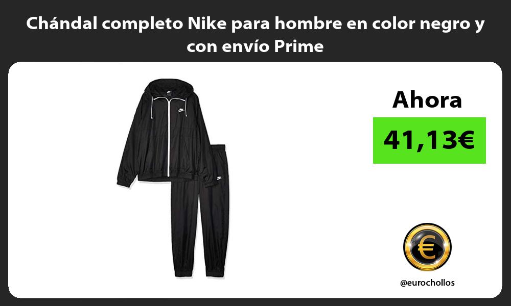 Chándal completo Nike para hombre en color negro y con envío Prime