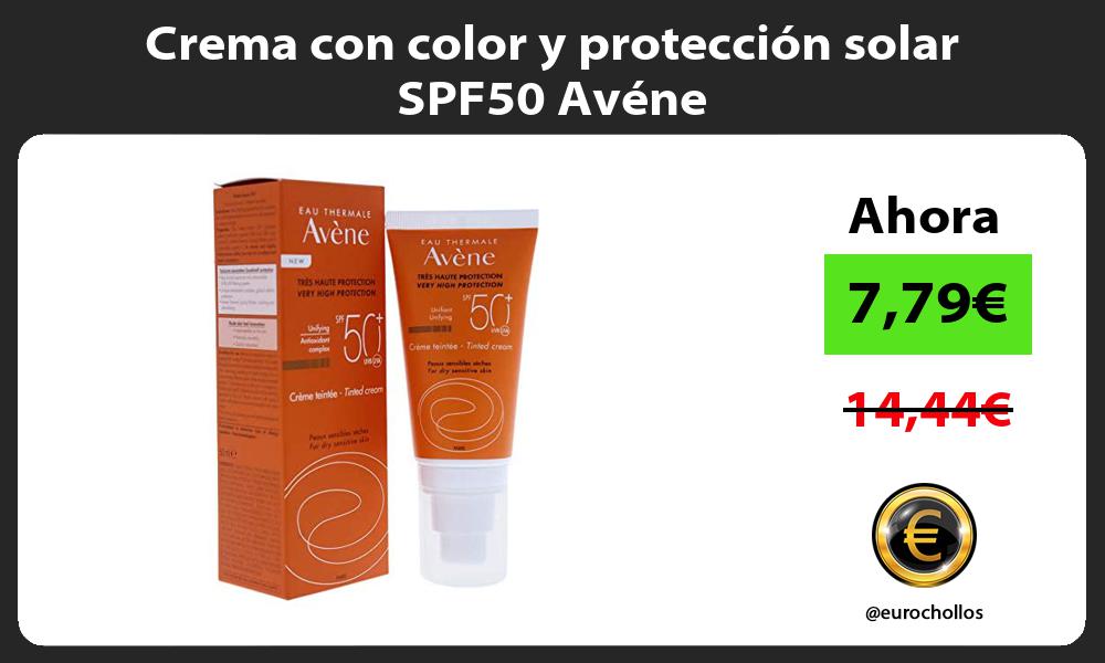 Crema con color y protección solar SPF50 Avéne