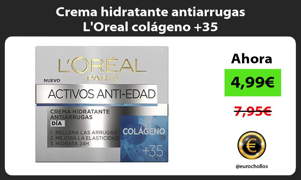 Crema hidratante antiarrugas LOreal colágeno 35