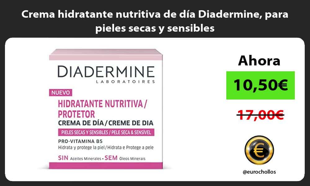 Crema hidratante nutritiva de día Diadermine para pieles secas y sensibles
