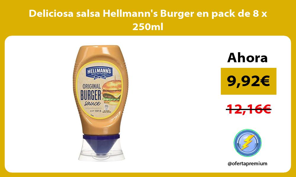 Deliciosa salsa Hellmanns Burger en pack de 8 x 250ml