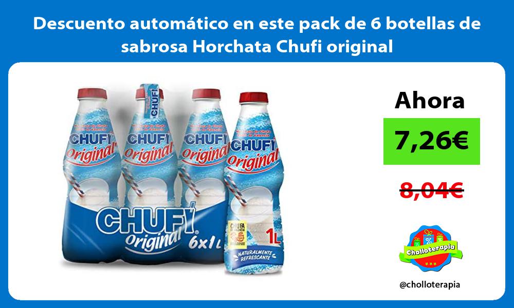 Descuento automático en este pack de 6 botellas de sabrosa Horchata Chufi original