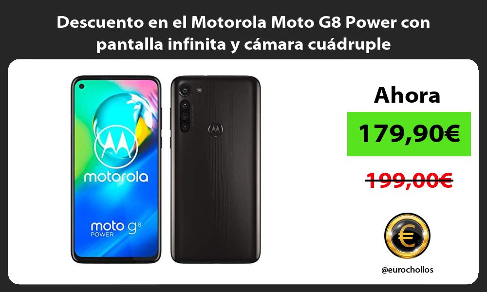Descuento en el Motorola Moto G8 Power con pantalla infinita y cámara cuádruple